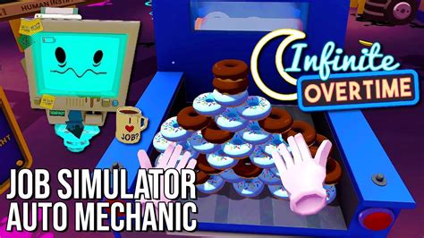 Question(s) about infinite overtime :: Job Simulator General .